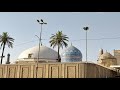 Bag.ad sharif complete ziyarat  shrine of hazrat shaikh abdul qadir jilani