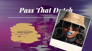 Pass That Dutch x Missy Elliott (Prod. Timbaland) { slowed + reverb } 🅐🅒🅔 🅔🅓🅘🅣