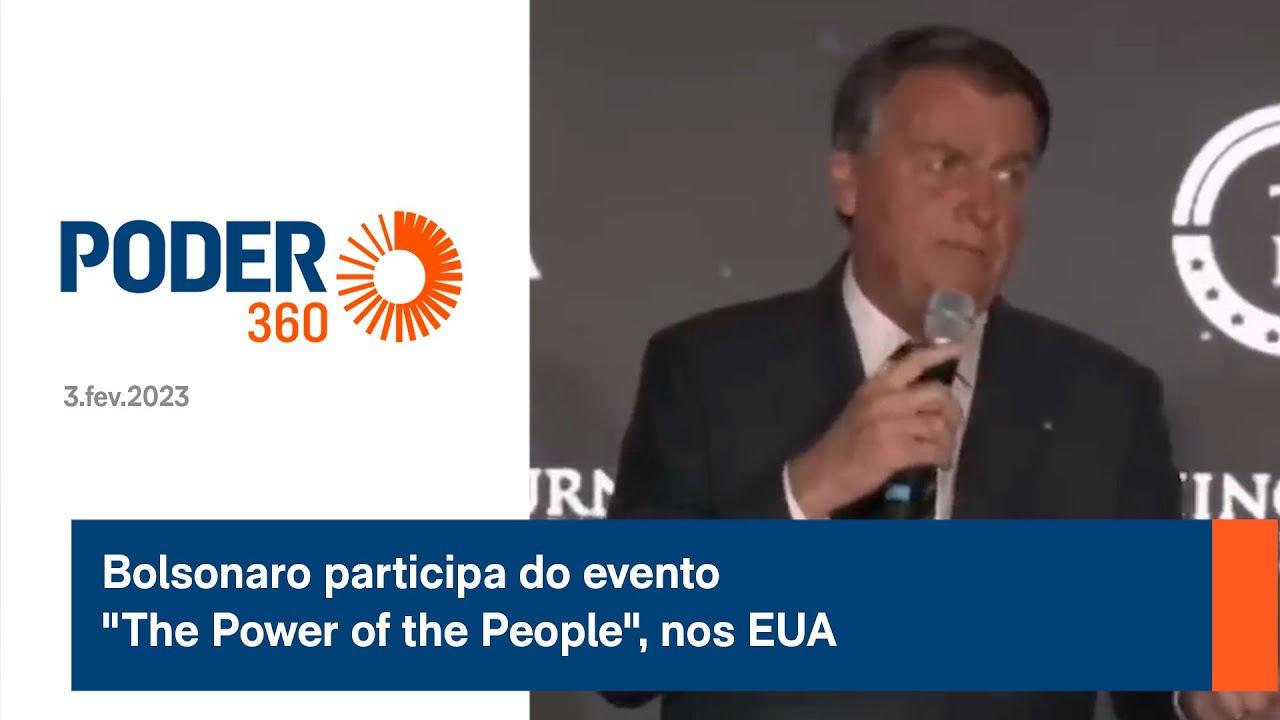 Bolsonaro participa do evento “The Power of the People”, nos EUA