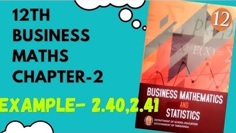 Integral Calculas [I] 12th Business maths Chapter -2 Example-2.40, 2.41 | Maths Scoop |