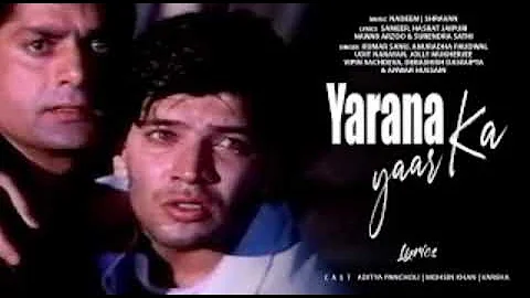 Yaarana Yaar Ka Lyrical Video | Saathi | Kumar Sanu | Aditya Pancholi, Mohsinhan