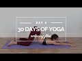 30 MIN RELAXING YOGA // STRETCH & REJUVENATE | 30 Day Yoga - Day 4