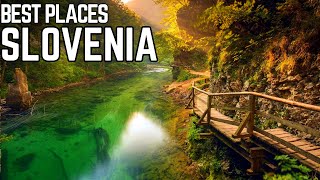 Best Places To Visit In Slovenia  4k Slovenia Travel Guide