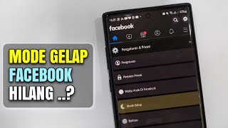 Cara Mengatasi Tampilan Mode Gelap hilang Di Aplikasi Facebook Secara Tiba-Tiba (Dark Mode)