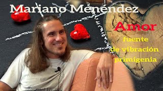 AMOR, con Mariano Menéndez.