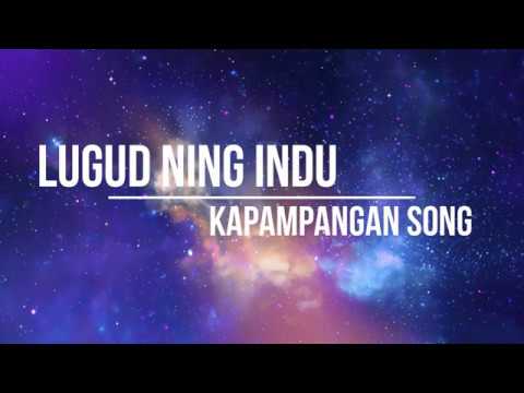 LUGUD NING INDU - KAPAMPANGAN SONG