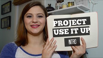 Project Use It Up 2016 | Intro