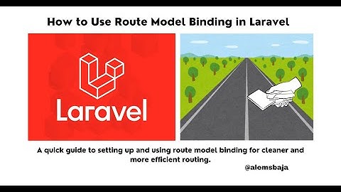 How to Use Route Model Binding in PHP/Laravel 11 & 12 in 2025