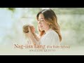 Nag-iisa Lang (For Baby Sylvio) - Angeline Quinto | Official Audio