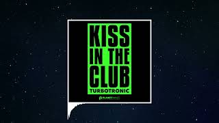 Download Lagu Turbotronic - Kiss In The Club (Extended Mix) MP3 Download Lagu Turbotronic - Kiss In The Club (Extended Mix) MP3