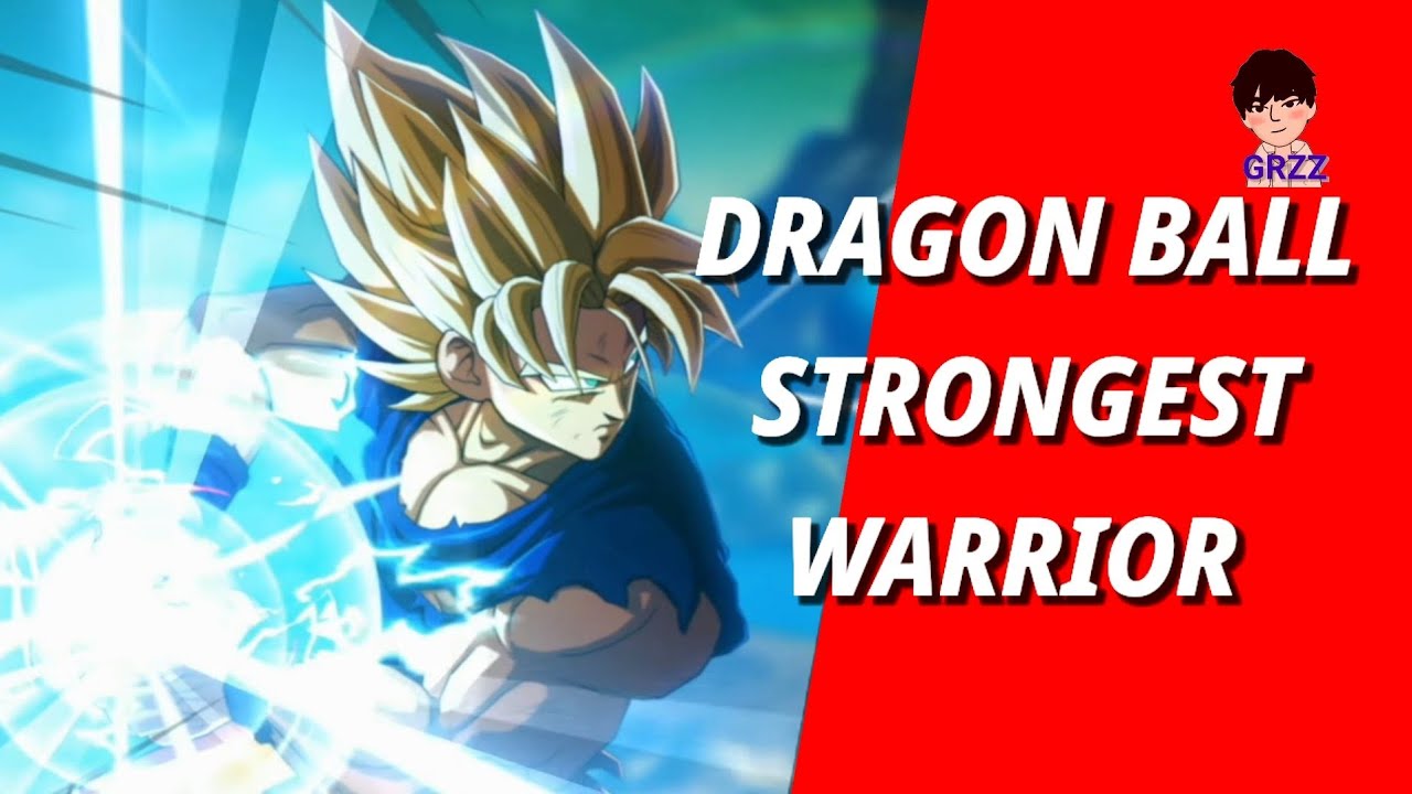 Dragon Ball Strongest Warrior #grzzgames - YouTube