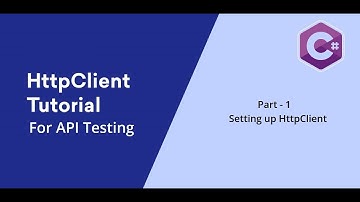 1. C# || HttpClient || Setting up HttpClient in Project.