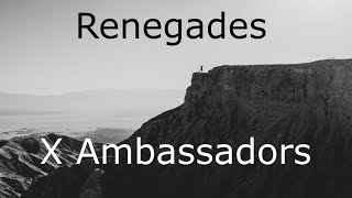 Renegades - X Ambassadors - Paroles, lyrics, karaoke