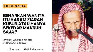 Hukum Wanita Ziarah Kubur - Syaikh Abdul Aziz bin Baz #wanita #ziarahkubur