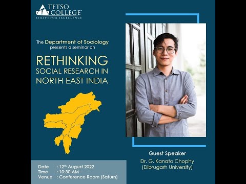 Rethinking Social Research in North East India | Dr. G. Kanato Chophy