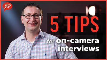 Five Tips for On-Camera Interviews