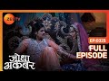 Akbar स अपन द ख ब टन आई Ruqaiya Jodha Akbar Full Episode 325 Zee TV