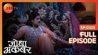 Akbar      Ruqaiya  Jodha Akbar   Episode 325  Zee Tv