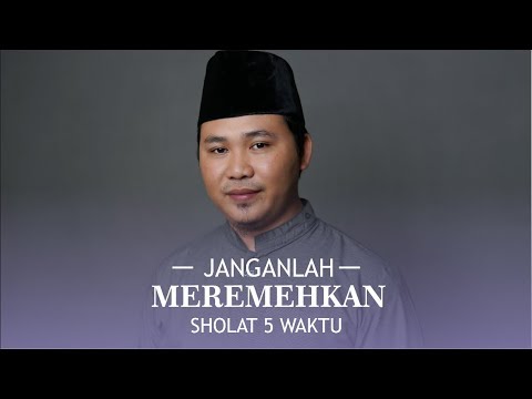 (tb-002)-jangan-meremehkan-sholat---referensi-materi-tausiyah,-ceramah,-dan-khotbah-jumat