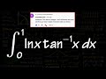 Integral of ln(x)*tan^-1(x) from 0 to 1