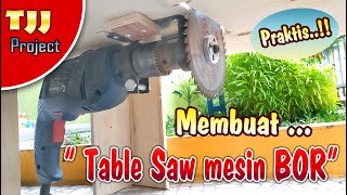 Making a Table Saw using an Electric Drill