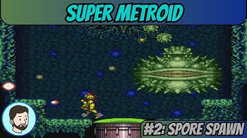 Super Metroid (Super Nintendo) - Part 2: Spore Spawn