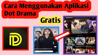 Cara Menggunakan Aplikasi Dot Drama | How To Use Dot Drama App
