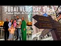 Dubaivlog day 3  4 dubai mall deira bur dubai al seef  souks