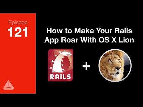 How to Make Your Rails App Roar With the Power of Lion — SD Ruby Podcast (Episode 121)