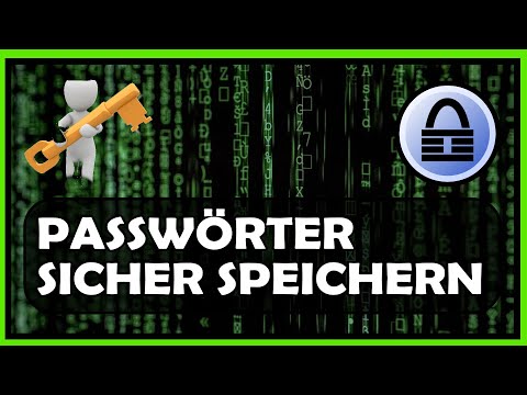 Passwörter sicher auf dem PC speichern - Keepass 2 Tutorial 2022