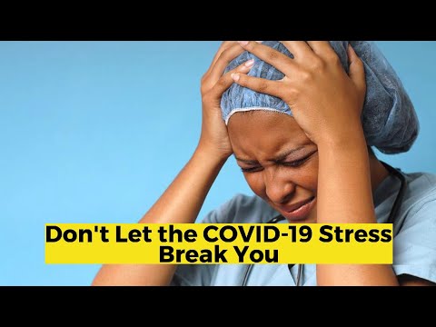 don't let covid-19 stress break you