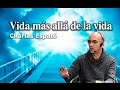 Vida más allá de la vida con Emilio Carrillo - Charlas Espató