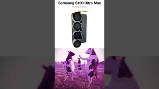 Upcoming Samsung S100 Ultra Max