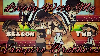 Living With My Vampire Brothers | S2 Ep2