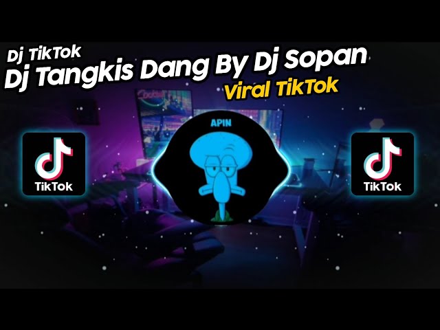 DJ TANGKIS DANG BY DJ SOPAN SOUND OTAN🐒 VIRAL TIK TOK TERBARU 2022!! class=