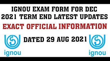 IGNOU ONLINE EXAM FORM FOR DEC 2021 TERM END LATEST UPDATES DATED 29 AUG 2021