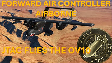 JTAC FLIES THE DCS OV10 BRONCO COMMUNITY MOD | DCS | JTAC | CAS |