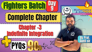 Complete Chapter 3 Indefinite Integration Class 12th Maths-2 #fightersbatch #newindianera