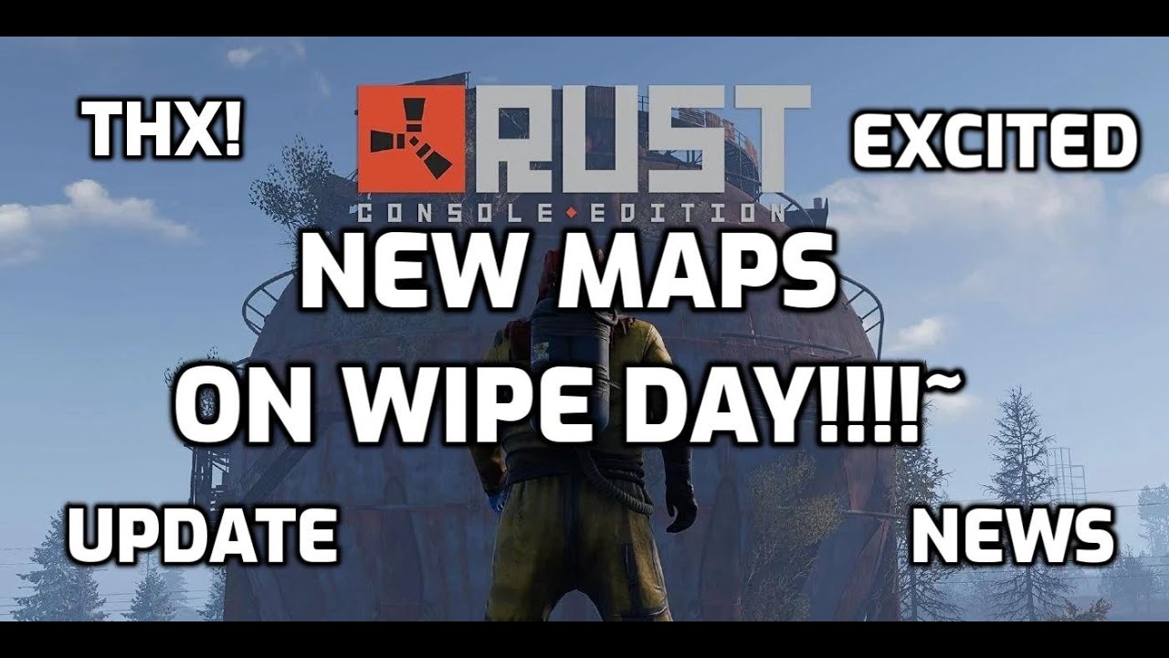 Rust Console News New Map On Wipe Ps4 Xbox Ps5 Rust Console Edition Update News Alert New Map Seed Youtube