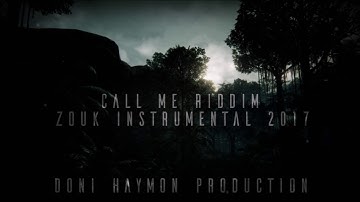 Instrumental Zouk 2017 - Call Me Riddim