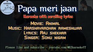 Video-Miniaturansicht von „Papa meri jaan | karaoke | animal | with lyrics | sonu nigam | ranbir kapoor | anil kapoor| rashmika“