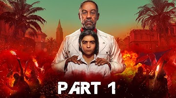 FAR CRY 6 Gameplay Walkthrough Part 1 - INTRO (PC) - NO COMMENTARY