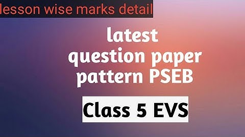 #PSEB#class5#EVS#paperpattern latest question paper pattern of EVS lesson wise marks detail