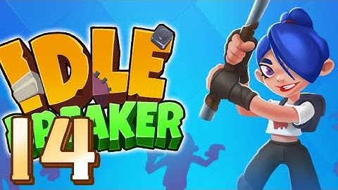 ✅ Idle Breaker / Gameplay Walkthrough / Part 14