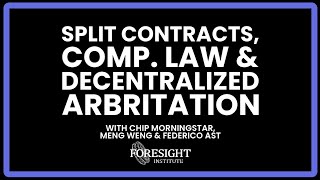 Split Contracts, Comp. Law & Decentralized Arbitration | Chip Morningstar, Meng Weng, Federico Ast