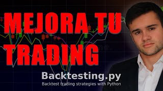 Aprende a Hacer BACKTEST a tus Estategias de TRADING con Python