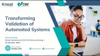 Transforming Validation of Automated Systems: How CSV Life Sciences Delivers with Kneat