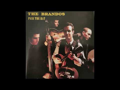 The Brandos — Brandos  - Pass The Hat