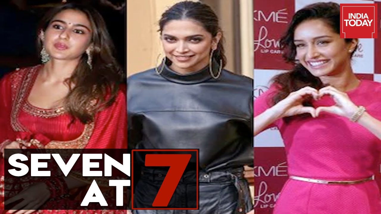 Seven At 7 | Bollywood Drug Nexus; Deepika Padukone, Shraddha Kapoor & Sara Under NCB Scanner; M