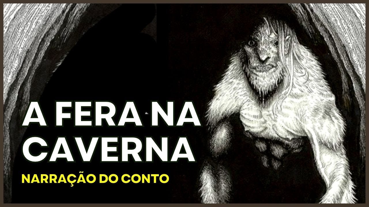 A FERA NA CAVERNA. Narração do conto de HP Lovecraft.